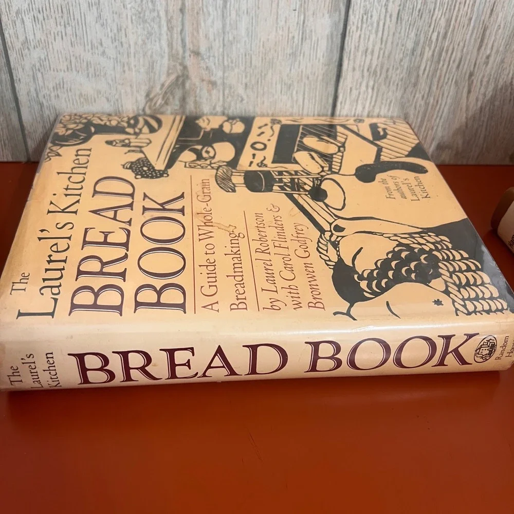 The Laurel's Kitchen Bread Book Laurel Robertson 1984 Whole Grain Baking Guide